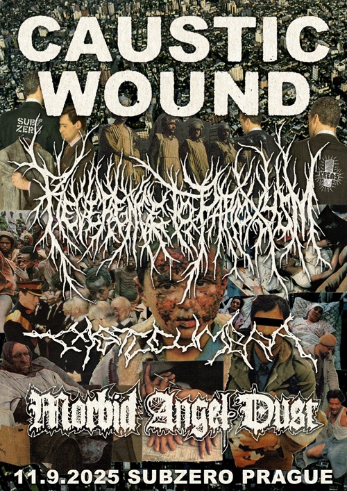 Caustic Wound, Reverence to Paroxysm, Castleumbra, Morbid Angel Dust